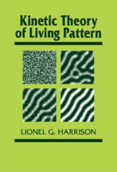 Hardcover Kinetic Theory of Living Pattern Book