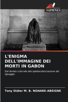 Paperback L'Enigma Dell'immagine Dei Morti in Gabon [Italian] Book