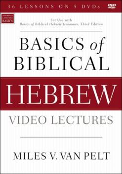Basics of Biblical Hebrew Video Lectures: For Use with Basics of Biblical Hebrew Grammar, Third Edition