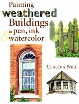 Hardcover Painting Weathered Buildings in Pen, Ink & Watercolor Book