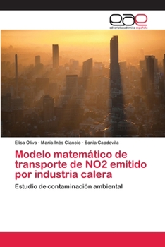 Paperback Modelo matemático de transporte de NO2 emitido por industria calera [Spanish] Book