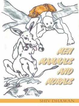 Paperback Men Mammals and Morals Book