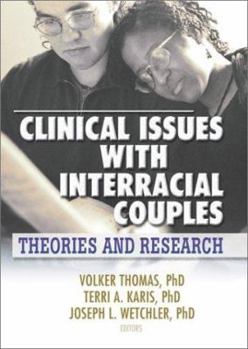 Paperback Clinical Issues with Interracial Couples: Theories and Research Book