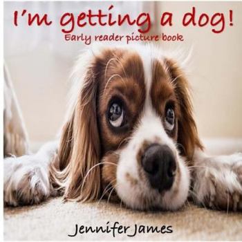 Paperback I'm getting a dog!: Early reader picture book