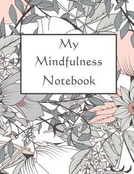 Paperback My Mindfulness Notebook Book