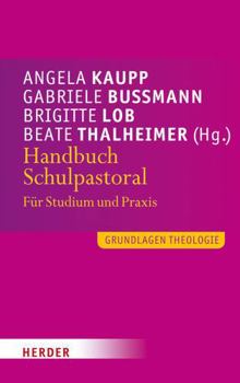 Paperback Handbuch Schulpastoral: Fur Studium Und PRAXIS [German] Book