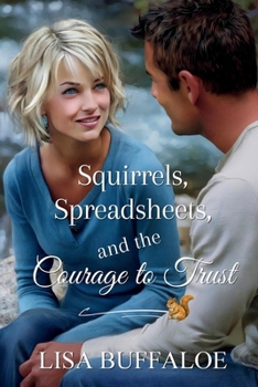 Squirrels, Spreadsheets, and the Courage to Trust (Garden Valley, TN)