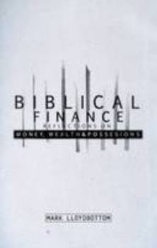 Paperback Biblical Finance: Reflections on Money Wealth and Possessions Book