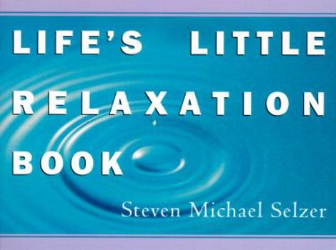 Paperback Life's Little Relaxation Book