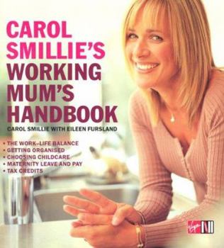 Paperback Carol Smillie's Working Mum's Handbook Book