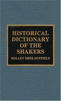 Hardcover Historical Dictionary of the Shakers Book
