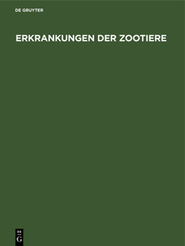 Hardcover Erkrankungen Der Zootiere: Verhandlungsbericht Des XX. Internationalen Symposiums Über Die Erkrankungen Der Zootiere Vom 14. Juni Bis 18. Juni 1978 in [German] Book
