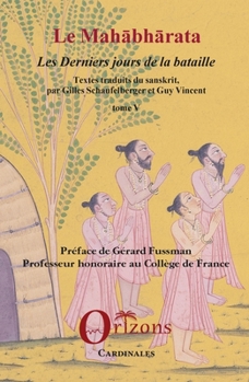Le Mahabharata - Tome V: Les derniers jours de la bataille (Cardinales) (French Edition)