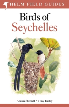 Paperback Field Guide to Birds of Seychelles: Second Edition (Helm Field Guides) Book