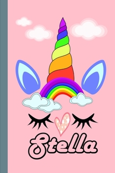 Stella: Personalized Unicorn Sketchbook For Girls With Pink Name: Stella: Personalized Unicorn Sketchbook For Girls With Pink Name Doodle, Sketch, Create!