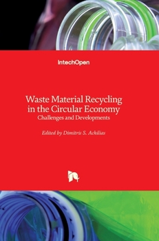 Hardcover Waste Material Recycling in the Circular Economy: Challenges and Developments Book