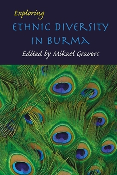 Paperback Exploring Ethnic Diversity in Burma Book