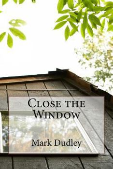 Paperback Close the Window Book
