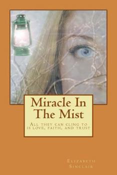 Miracle in the Mist - Book #1 of the Mist