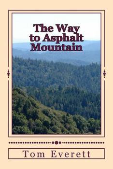 Paperback The Way to Asphalt Mountain Book