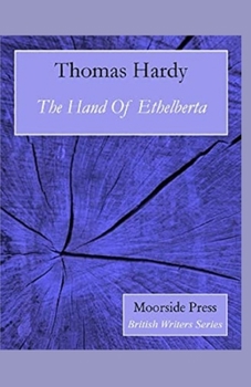 Paperback The Hand of Ethelberta Illustrated Book