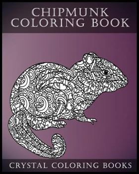Paperback Chipmunk Coloring Book For Adults: 30 Hand drawn Doodle and Folk Art Style Chipmunk Coloring Pages. Book
