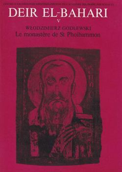 Hardcover Deir El-Bahari V: Le Monastere de St. Phoibammon [French] Book