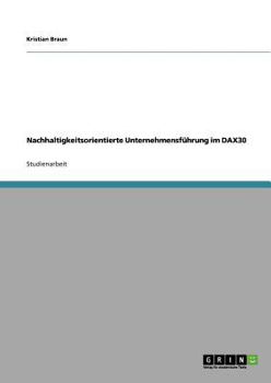 Paperback Nachhaltigkeitsorientierte Unternehmensf?hrung im DAX30 [German] Book