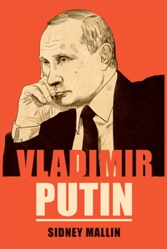 Paperback Vladimir Putin: Vladimir Putin's Ascension to Power (2022) Book