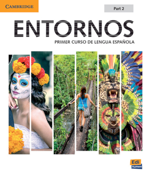 Paperback Entornos Beginning Student Book Part 2 Plus Eleteca Access, Online Workbook, and eBook: Primer Curso de Lengua Espanola [With eBook] [Spanish] Book