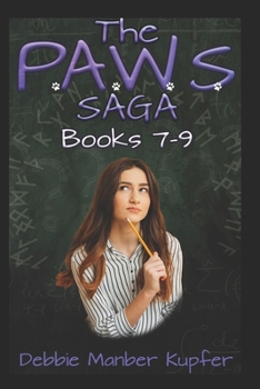 Paperback The P.A.W.S. Saga Books 7-9 Book