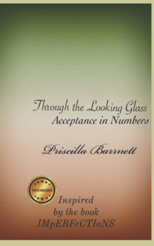 Paperback Through the Looking Glass: Acceptance in Numbers Book