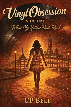Paperback VINYL OBSESSION Side One: Follow My Yellow Brick Road Book