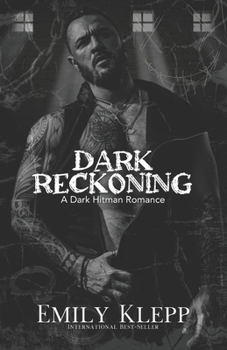 Paperback Dark Reckoning: A Dark Hitman Romance Book