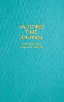 Hardcover The Aligned Time Journal Book