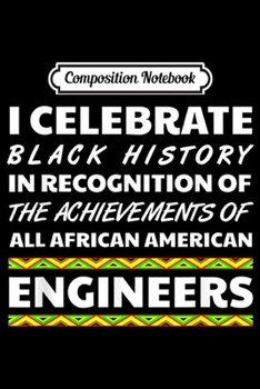 Paperback Composition Notebook: Engineer Black History Month African Roots Ancestry 2020 Journal/Notebook Blank Lined Ruled 6x9 100 Pages Book