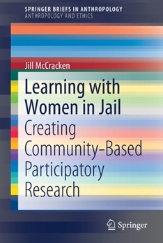 Paperback Learning with Women in Jail: Creating Community-Based Participatory Research Book