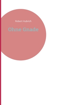 Paperback Ohne Gnade [German] Book