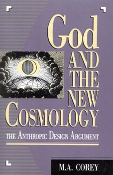 Paperback God and the New Cosmology: The Anthropic Design Argument Book