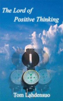 Paperback The Lord Of Positive Thinking Book