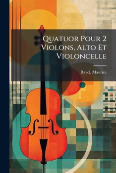 Paperback Quatuor Pour 2 Violons, Alto Et Violoncelle [French] Book