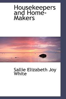 Paperback Housekeepers and Home-Makers Book