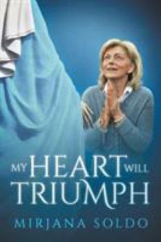 Paperback My Heart Will Triumph Book