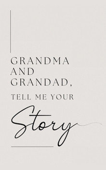 Hardcover Grandma and Grandad, tell me your story (Hardback) Book