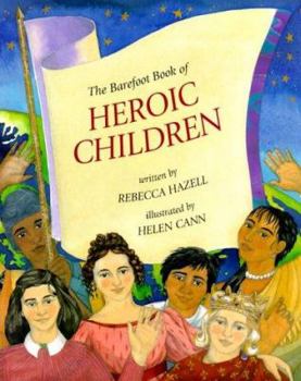 Hardcover The Barefoot Book of Heroic Children Book