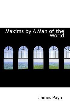 Paperback Maxims by a Man of the World Book