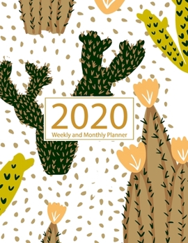 Paperback 2020 Planner Weekly and Monthly: Jan 1, 2020 to Dec 31, 2020: Weekly & Monthly Planner + Calendar Views - Inspirational Quotes and Cactus Cover (2020 Book