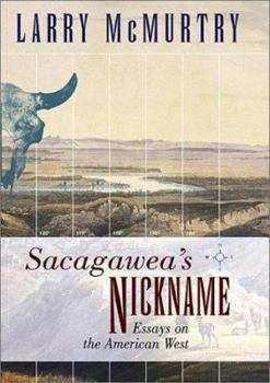 Hardcover Sacagawea's Nickname: Essays on the American West Book