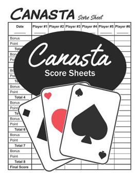 Paperback Canasta Score Sheets: Scorekeeping for Canasta Card Games Book