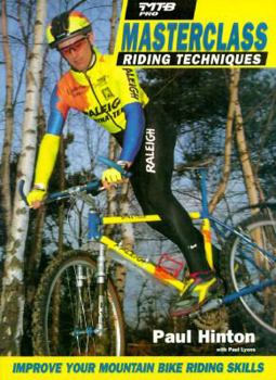 Paperback Masterclass Riding Techniques: Improve Your Mountain Bike Riding Skills Book